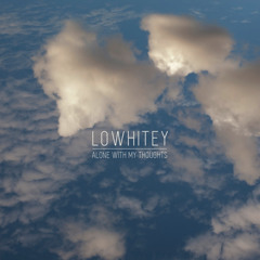 Lowhitey - When You Have So Much Love to Give