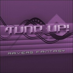 Tune Up! - Ravers Fantasy (Roazt Remix)