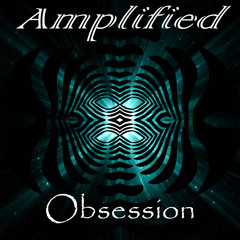 Amplified ft. Venezia - My Obsession (Original Mix)