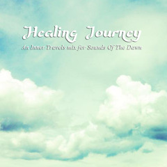 Healing Journey - An Inner Travels Mix for Sounds Of The Dawn