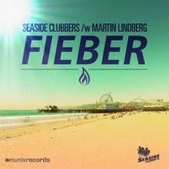 Seaside Clubbers & Martin Lindberg - Fieber (Bounce Bros Raggaton Edit)