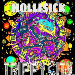 HOLLISICK  TRIPPY CITY