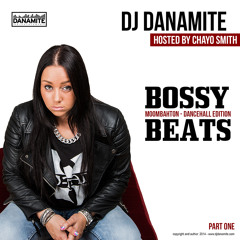 Dj Danamite - Bossy Beats Pt 1