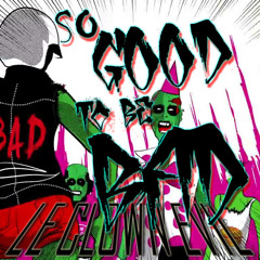 FREE DOWNLOAD - So Good To Be Bad - Le Clown Evil