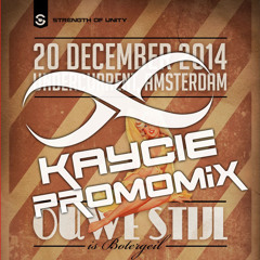 Kaycie - Promo Mix Ouwe Stijl is Botergeil 20-12-2014
