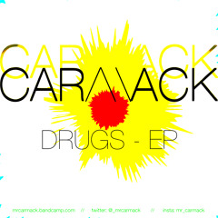 Mr. Carmack - Drugs