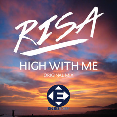 RISA - High With Me (Original Mix)OUT NOW [ Ensis Deep ( Ensis Records) ]