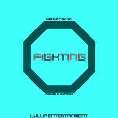 Fighting (Produced by Alcatrackz)