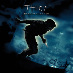 South Quarter (Thief: Deadly Shadows Soundtrack)