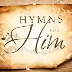 Hymns for Him