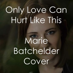 Only Love Can Hurt Like This - Paloma Faith (Marie Batchelder Cover)