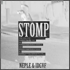 STOMP! (Original Mix)- Neple & IDGVF