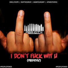 I Don't Fuck Wit U (Remix)