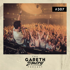 The Gareth Emery Podcast: Episode 307