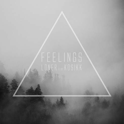 KOSIKK & LONER - Feelings