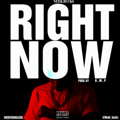 Right Now Prod. By B.M.P