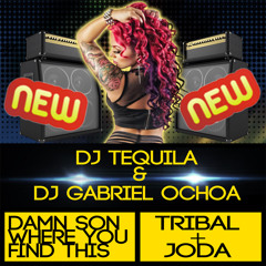 Dj Tequila & Dj Gabriel Ochoa - D S W Y F T - Tribal Joda 2014
