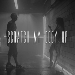 Scratch My Body Up | www.BrandonBeatsOntheBoards.com
