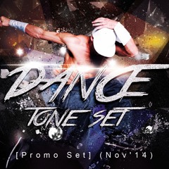 TONE SET - DANCE [Promo Set] (Nov'14)