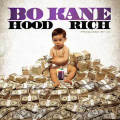 Bo Kane-Hood Rich (Prod by C4)