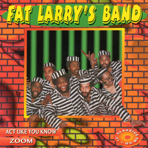 Fat Larry's Band - Act Like You Know