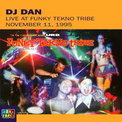 DJ Dan Live at Funky Tekno Tribe 11-11-1995