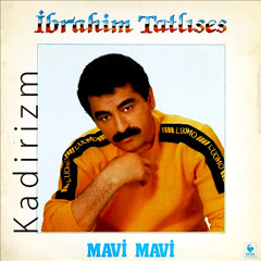 Ibrahim Tatlises - Mavi Mavi 320 kbps