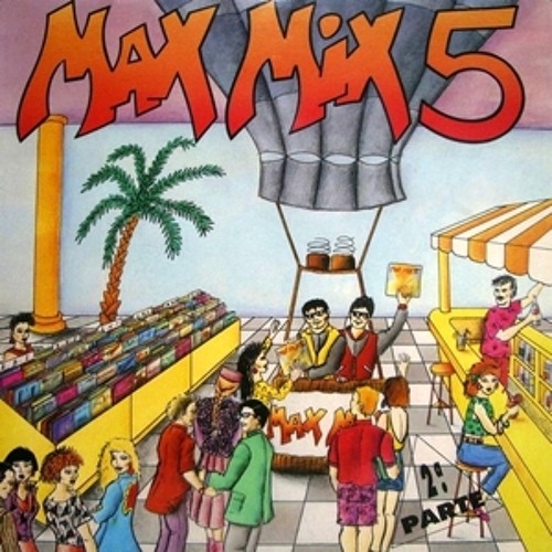 Max Mix 5 - Version Megamix (2ª Parte) 1987