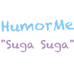 Suga Suga Remix-(HUMORME Ft. Ginja & Derrick Motif)
