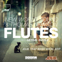 NWS x TN x Lethal Bizzle - Flutes (Lookas & TCB x Tom Size & Simeon TrapMash JDUB. Vocal Edit)