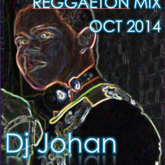 Reggaeton Mix  Octubre 2014 Dj Johan