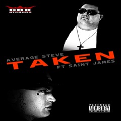 TAKEN FEAT SAINT JAMES