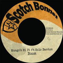 Mungo's Hi Fi - Boom ft Solo Banton [SCOB049]