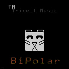 Tricell - BiPolar