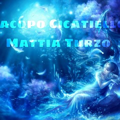 Mattia Turzo & Jacopo Cicatiello - Dreamland