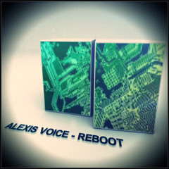 ALexis Voice - Reboot