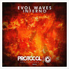 Evol Waves - Inferno (OUT NOW)