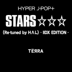 STARS (Re-Tuned By HΛL) REAL full version (FREE download)