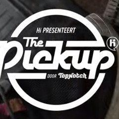 Hi The Pickup 6 - Fit, Keizer & Kenny B (prod. Soulsearchin)