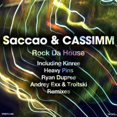 Saccao & Cassimm - Rock Da House (Andrey Exx & Troitski Remix) [preview]