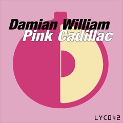 Damian William - Pink Cadillac ** OUT NOW **