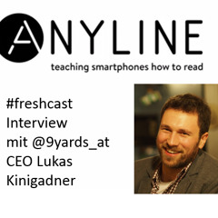 Interview mit 9yards CEO Lukas Kinigadner über das Produkt Anyline (Freshcast #16)