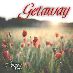 Getaway by Amora Kee (original song) mastered version