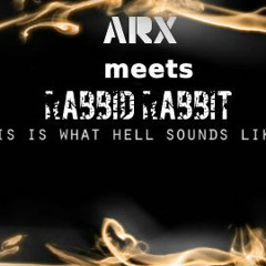 Rabbid Rabbit Featuring Arx - Sweet Leaf (Black Sabbath Cover) Version 2