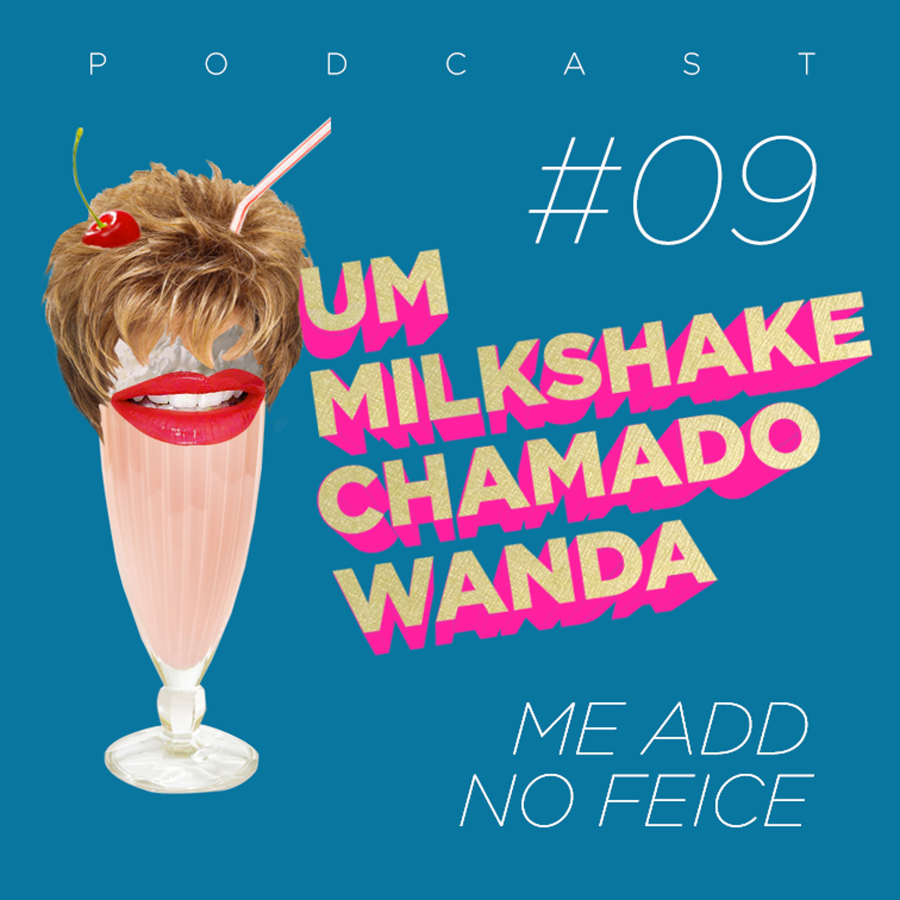 Um Milkshake Chamado Wanda