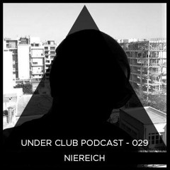 Under Club Podcast 028 - Niereich