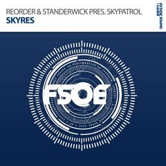 ReOrder & Standerwick Presents SkyPatrol - Skyres [A State Of Trance Episode 686] [OUT NOW!]