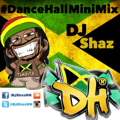 #NothingButDanceHall Mix - @DjShazUK