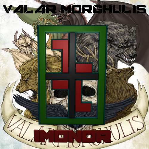 Valar Morghulis