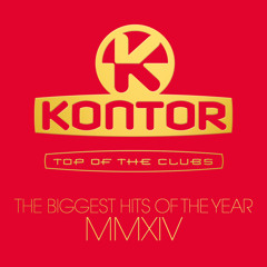 Kontor Top Of The Clubs The Biggest Hits Of The Year MMXIV (Official Minimix)